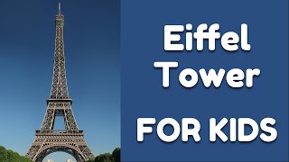 Eiffel Tower History for Kids