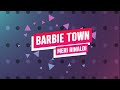 Meri Rinaldi - Barbie Town