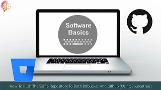 How To Push The Same Repository To Both Bitbucket And Github (Using Sourcetree)