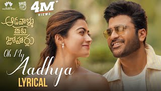 Oh My Aadhya Lyrical Song | Aadavallu Meeku Joharlu | Sharwanand, Rashmika Mandanna |Devi Sri Prasad