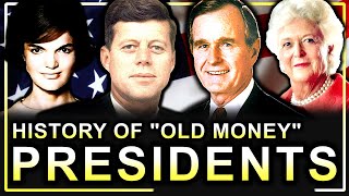 The "Old Money" Families That Own The American Presidency (Documentary)