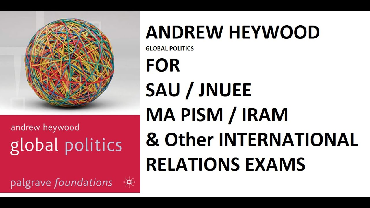 How To Cover Global Politics By Andrew Heywood In Two Days For ...