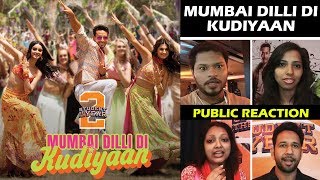 Student Of The Year 2 -Mumbai Dilli Di Kudiyaan Song | Public की प्रतिक्रिया  | Tiger, Tara, Ananya