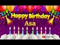 asa happy birthday to you happy birthday song name asa 🎁