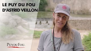 Le Puy du Fou d'Astrid Veillon | Interview
