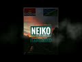 Neiko Tangiriko By Buddz ft TKproduction