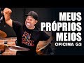 Meus Próprios Meios - Oficina G3 - ALEXANDRE APOSAN no BLahTera