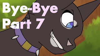 Bye-Bye Part 7 || Scourge MAP
