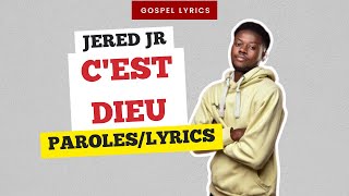 Jered jR - C'est Dieu (Paroles)