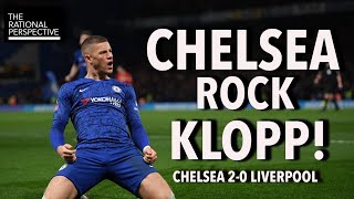 Viva Ross Barkley & Billy Gilmour Masterclass! The Rational Perspective: Chelsea 2-0 Liverpool