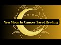 New Moon in Cancer Tarot Reading #newmoonincancer #newmoon #tarotcardreading