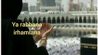 Ya rabbana irhamlana naat new /by Aaqa ka ghulam