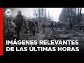 GUERRA RUSIA - UCRANIA | Las imágenes y hechos más relevantes de las últimas horas