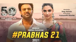 BREAKING NEWS || Prabhas 21 Official Announcement || Deepika Padukone | Nag Ashwin Vyjayanthi Movies