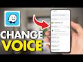 How To Change The Waze Voice (Tutorial 2026)