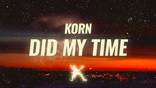 Korn - Did My Time (Lyrics)