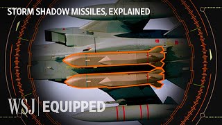 Storm Shadow Missiles: Inside Ukraine’s Nearly $1 Million Weapon | WSJ Equipped