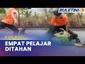 KES BULI | Empat Pelajar Tingkatan 1 & 2 Ditahan Bantu Siasatan