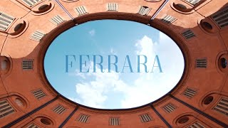 Emilia Romagna - Ferrara | TRAVEL VIDEO