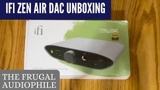 iFi Zen Air Dac Unboxing