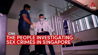 What happens when a sex crime is reported in Singapore? Meet the people who investigate
