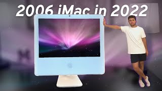 2006 iMac in 2022