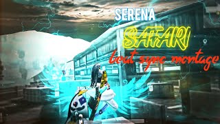 Serena - Safari Best Beat Sync Edit PUBG MOBILE MONTAGE | ROAD TO 1K | MTB KiL Chor 🔥🔥