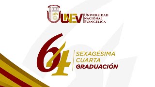 Sexagésima Cuarta Graduación Universidad Nacional Evangélica - UNEV, Santo Domingo