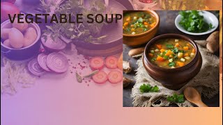 Hearty \u0026 Healthy Vegetable Soup: A Comforting Bowl of Goodness