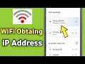 WiFi Stuck on obtaining IP address problem in Android | Failed to obtain IP