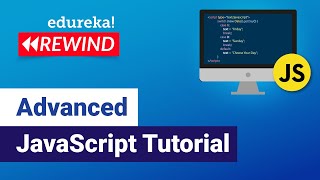 Advanced Java script Tutorial | JavaScript Training | JavaScript Programming | Edureka Rewind - 6