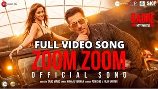 Zoom Zoom ( Full Song ) | Radhe - Your Most Wanted Bhai|Salman Khan,Disha Patani|Ash, Iulia V| sajid