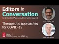 Therapeutic approaches for COVID-19: Myths and facts