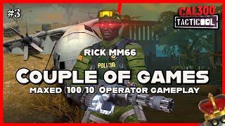 TACTICOOL: Couple of Games 第三 (MAXED [100/10] Operators Gameplay)