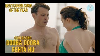 Dooba Dooba Rehta hu | Hindi Cover Songs 2018 | 7Blues