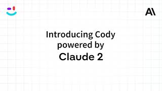 Introducing Sourcegraph Cody powered by Claude 2