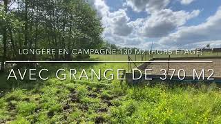 Longère en campagne (130 m2 hors étage) avec grange en pierre de 370 m2