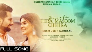 Bewafa  Tera Masoom Chehra |Jubin Nautiya ( Full  Song)🔥| hit by   #Masala Movies&song