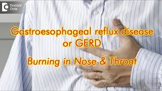 GERD treatment Acid reflux in nose and throat |Burning in nose & Throat- Dr Muralidhar S Kathalagiri
