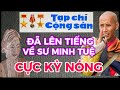 TẠP CHÍ CỘNG SẢN:ĐÃ LÊN TIẾNG VỀ SƯ MINH TUỆ-CỰC KỲ NÓNG