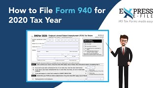 How to File Form 940 for 2020 Tax Year? | Express E-File