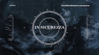 In Sicurezza - Martedì ore 21.00 su Rete8 (Promo Tv)