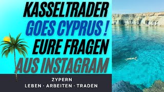 Auswandern als Trader nach Zypern ! Eure Fragen aus Instagram !