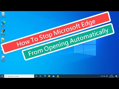 How to prevent Microsoft Edge from opening automatically