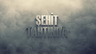 Şehit Tahtında 11. Bölüm - Ferhat Koç