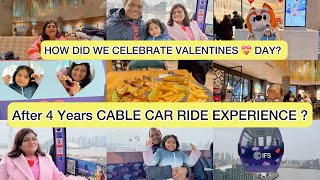 CABLE CAR EXPERIENCE AFTER 4 YEARS \u0026 ❤️🩷VALENTINES DAY CELEBRATION #cablecar #experience #viralvideo