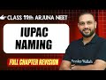 IUPAC NAMING : COMPLETE Chapter || Quick Revision || Class 11th Arjuna NEET