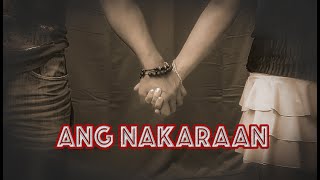 Ang Nakaraan By : Bali \u0026 Raul (Official Video) #PurePinoy