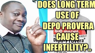 DOES LONG TERM USE OF  DEPO PROVERA CAUSE INF*TLY.