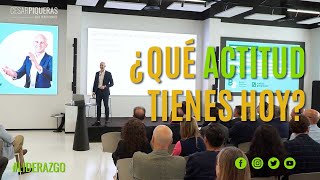 ¿Qué actitud tienes hoy? | Liderazgo | César Piqueras